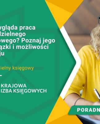 Jak wygląda praca samodzielnego księgowego? Poznaj jego obowiązki i możliwości rozwoju Praca samodzielny księgowy
