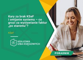 Kary za brak KSeF i omijanie systemu – co grozi za wystawianie faktur „po staremu”? system faktur