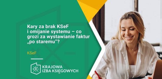 Kary za brak KSeF i omijanie systemu – co grozi za wystawianie faktur „po staremu”? system faktur