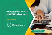 Rachunkowość inwestycyjna – czym różni się od „klasycznej” rachunkowości? Rachunkowość inwestycyjna – czym różni się od „klasycznej” rachunkowości?