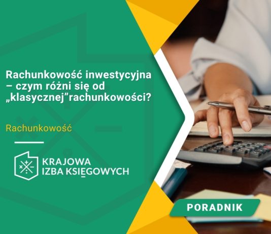 Rachunkowość inwestycyjna – czym różni się od „klasycznej” rachunkowości?