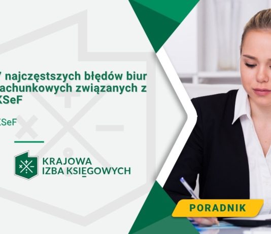7 najczęstszych błędów biur rachunkowych związanych z KSeF 7 najczęstszych błędów biur rachunkowych związanych z KSeF