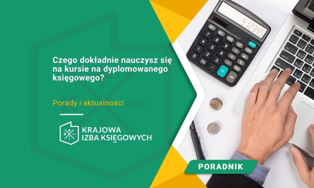 Czego dokładnie nauczysz się na kursie na dyplomowanego księgowego