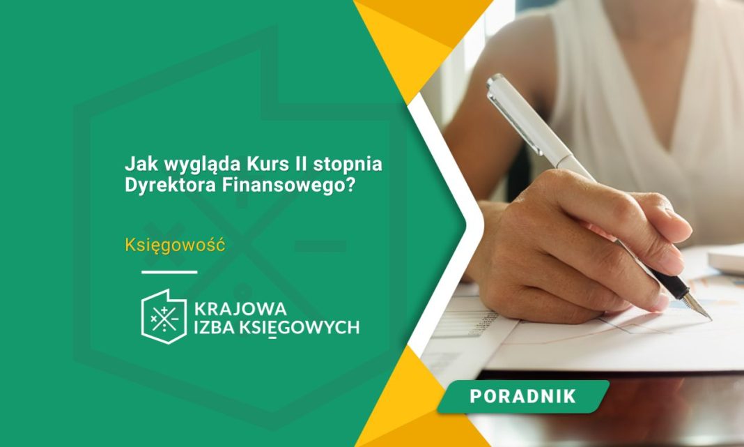 Jak wygląda Kurs II stopnia Dyrektora Finansowego