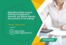 Największe błędy nowych Głównych Księgowych. Sprawdź, jak dobrze dobrany kurs pomoże Ci ich uniknąć Kurs I stopnia Głównego Księgowego