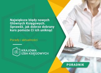 Największe błędy nowych Głównych Księgowych. Sprawdź, jak dobrze dobrany kurs pomoże Ci ich uniknąć Kurs I stopnia Głównego Księgowego