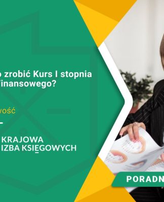 Kiedy warto zrobić Kurs I stopnia Dyrektora Finansowego