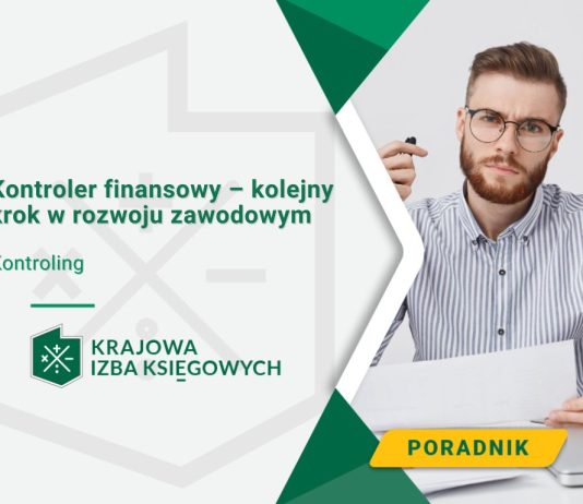 Kontroler finansowy – kolejny krok w rozwoju zawodowym