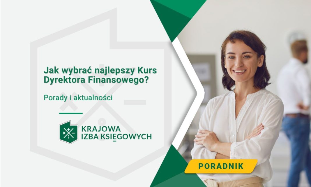 Jak wybrać najlepszy Kurs Dyrektora Finansowego
