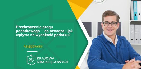 Przekroczenie progu podatkowego – co oznacza i jak wpływa na wysokość podatku? progi podatkowe