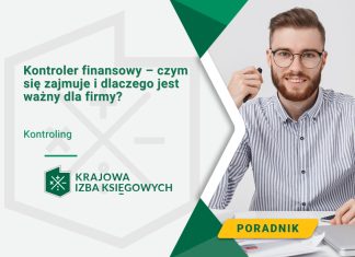 Kontroler finansowy – czym się zajmuje i dlaczego jest ważny dla firmy?
