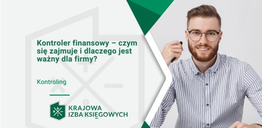 Kontroler finansowy – czym się zajmuje i dlaczego jest ważny dla firmy? Kontroler finansowy – czym się zajmuje i dlaczego jest ważny dla firmy?