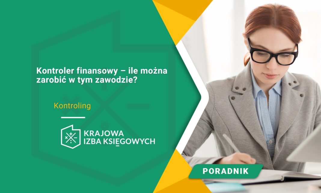 Kontroler finansowy – ile można zarobić w tym zawodzie?