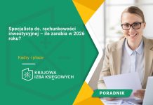 Specjalista ds. rachunkowości inwestycyjnej – ile zarabia w 2026 roku? Specjalista ds. rachunkowości inwestycyjnej – ile zarabia w 2026 roku?